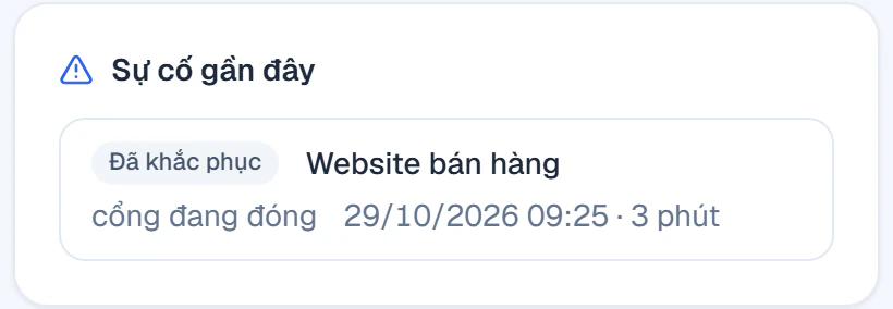 Sự cố gần đây: Website bán hàng đã khắc phục, cổng đang đóng lúc 09:25 ngày 29/10/2026, kéo dài 3 phút